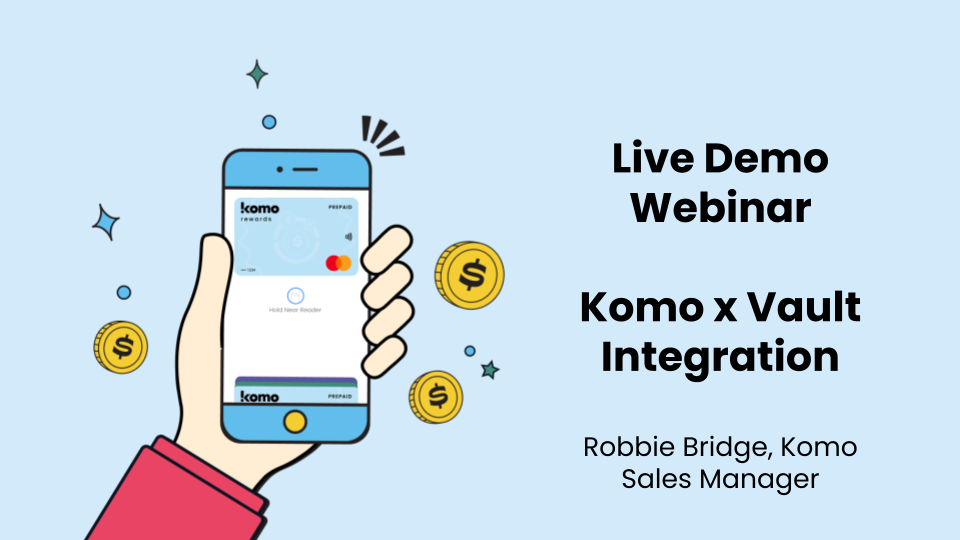 Komo x Vault Live Demo Webinar-1